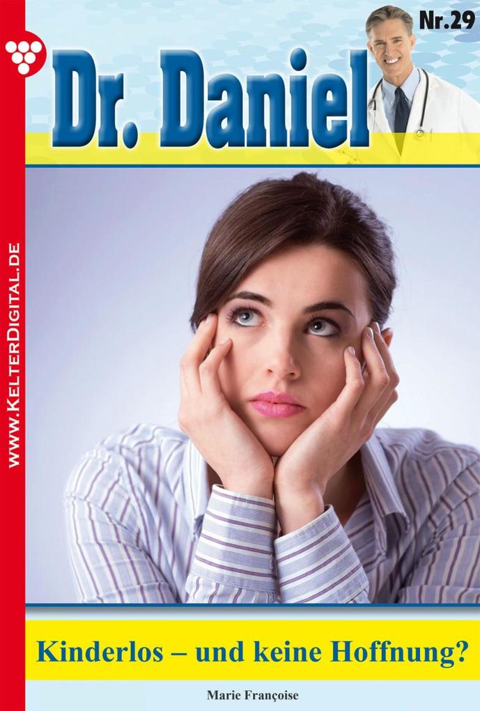 Dr. Daniel 29 - Arztroman