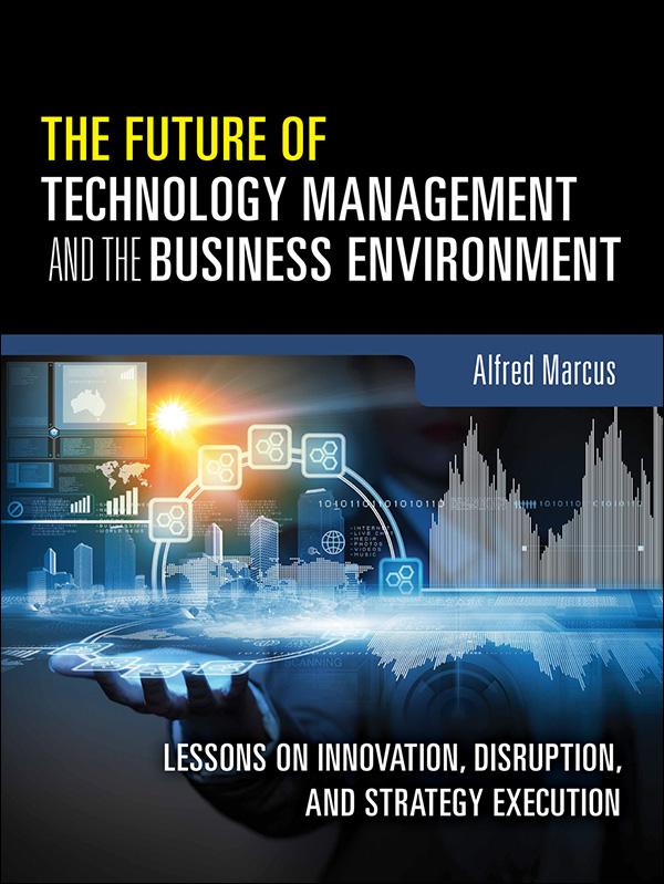 Future of Technology Management and the Business Environment The