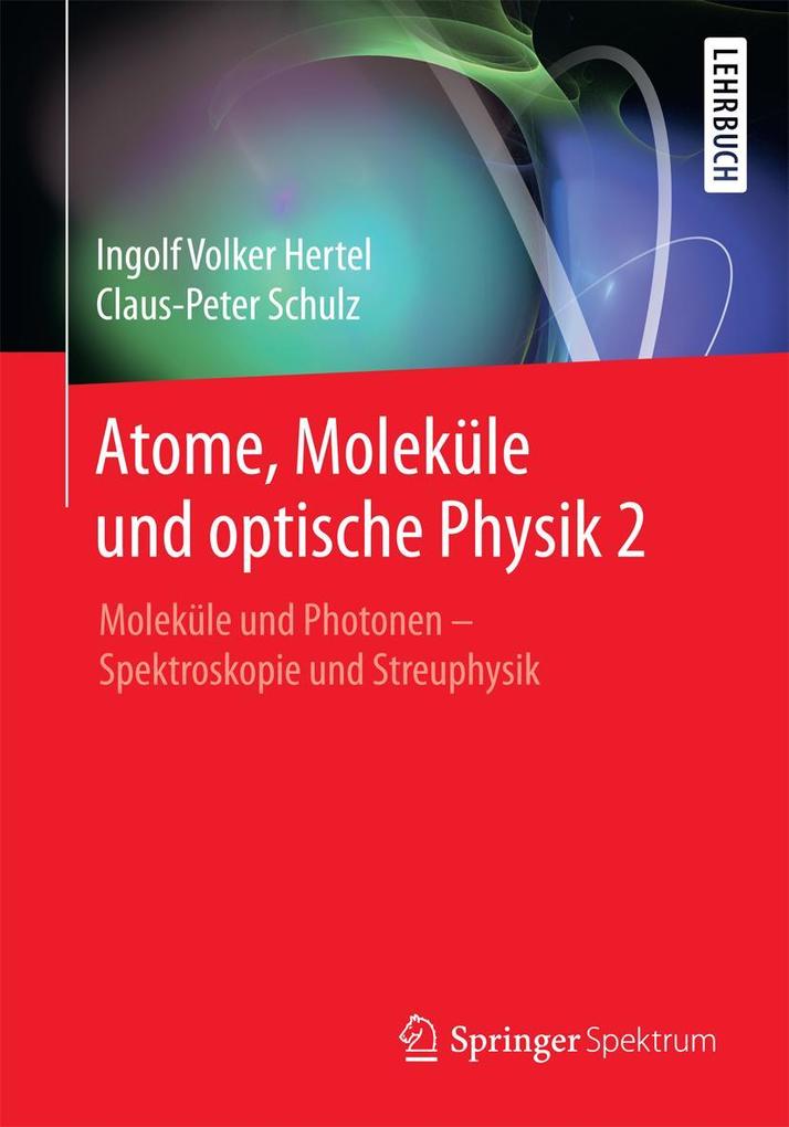Atome Moleküle und optische Physik 2