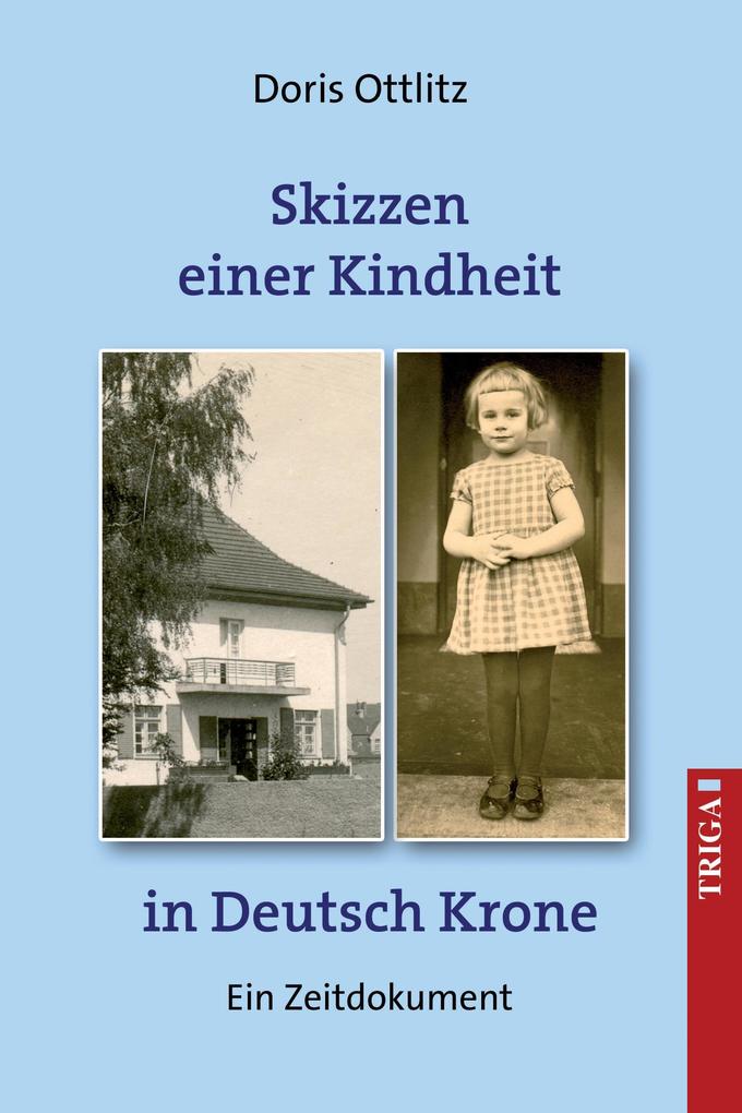 Image of Skizzen einer Kindheit in Deutsch-Krone