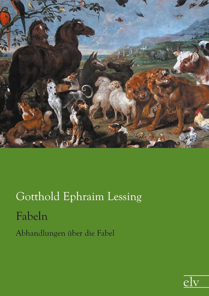 Fabeln - Gotthold Ephraim Lessing