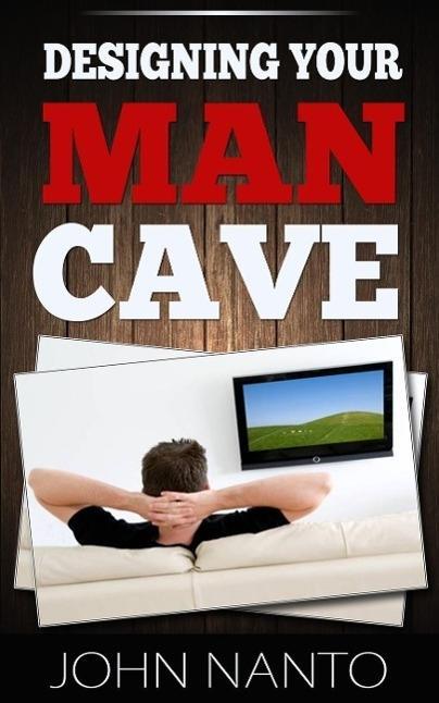 ing Your Man Cave