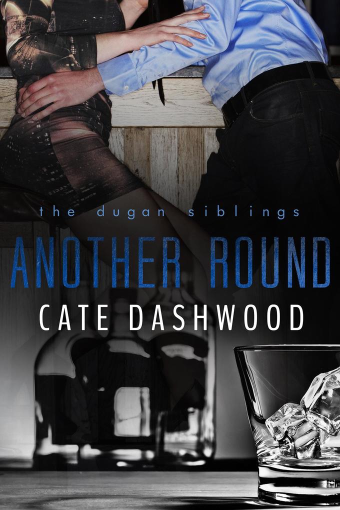 Another Round (The Dugan Siblings #3)