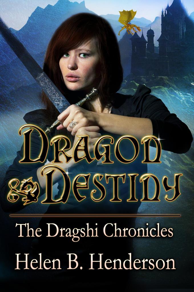 Dragon Destiny (Dragshi Chronicles #1)