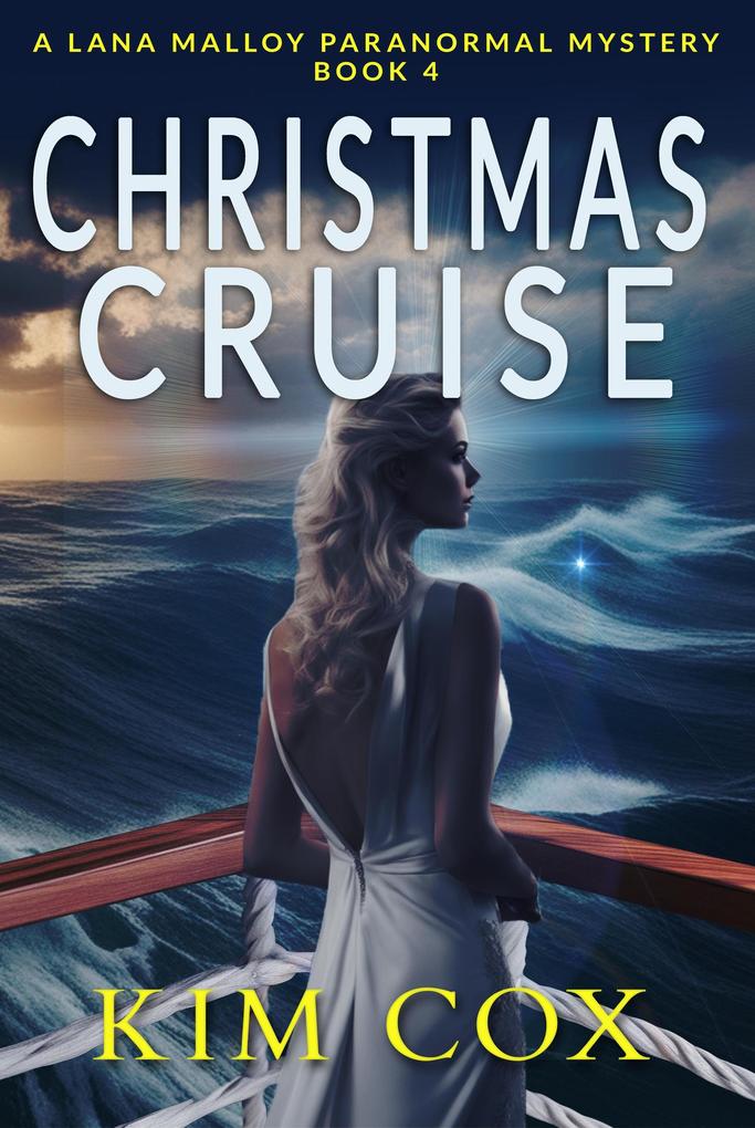 Christmas Cruise (Lana Malloy Paranormal Mystery #4)