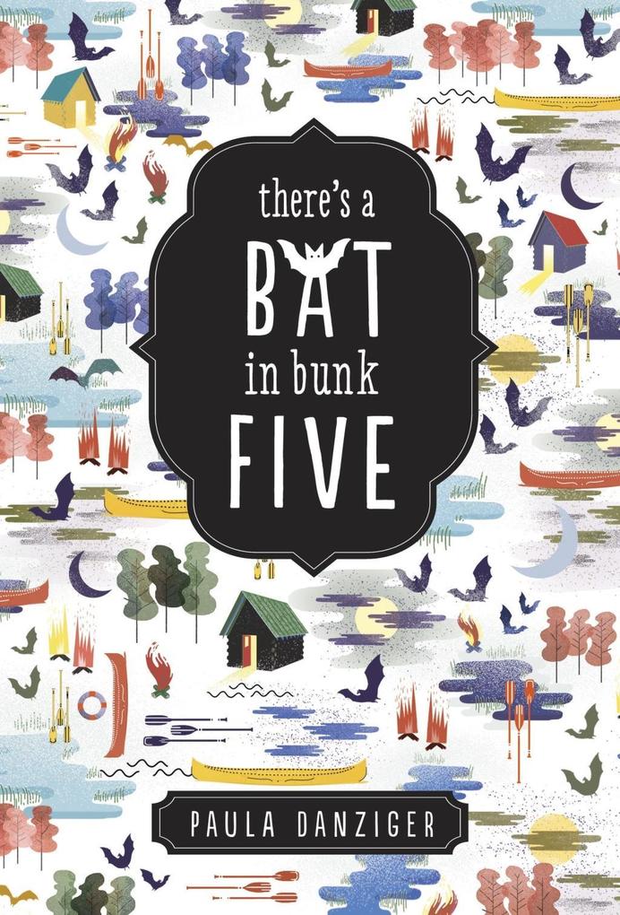 There‘s a Bat in Bunk Five