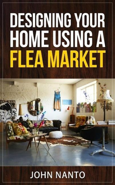 ing Your Home Using A Flea Market
