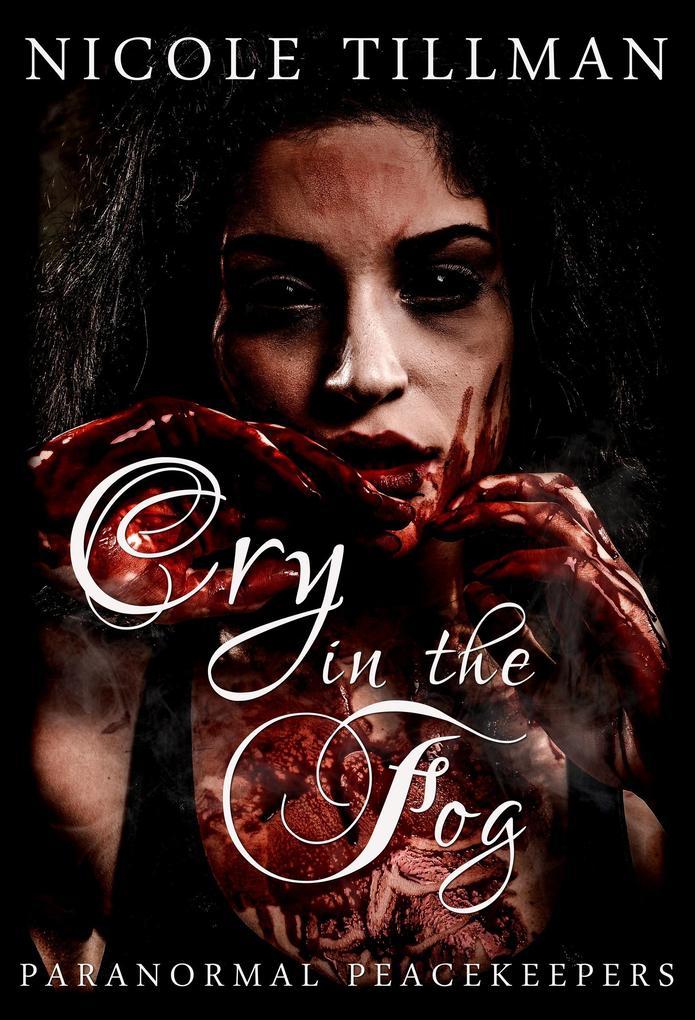 Cry in the Fog (Paranormal Peacekeepers #3)