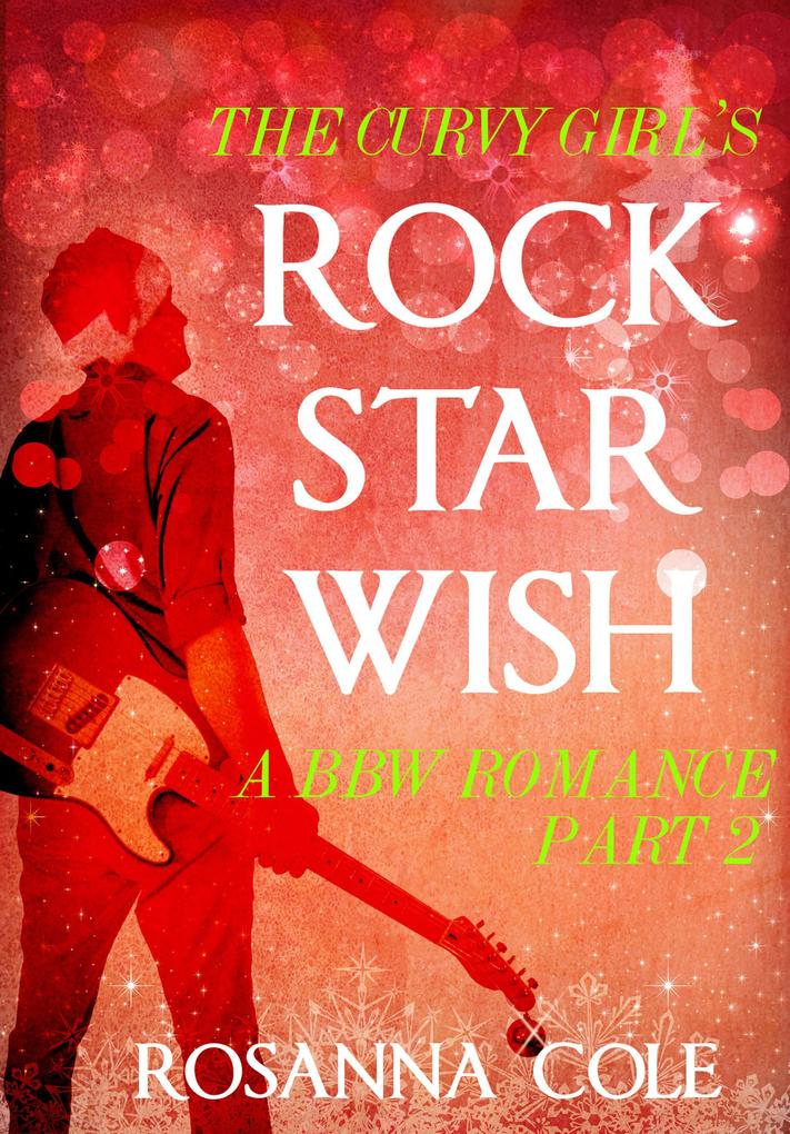 The Curvy Girl‘s Rock Star Wish 2