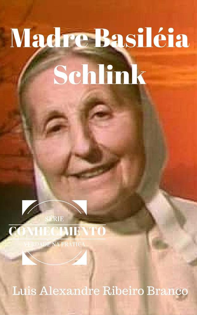 Madre Basileia Schlink