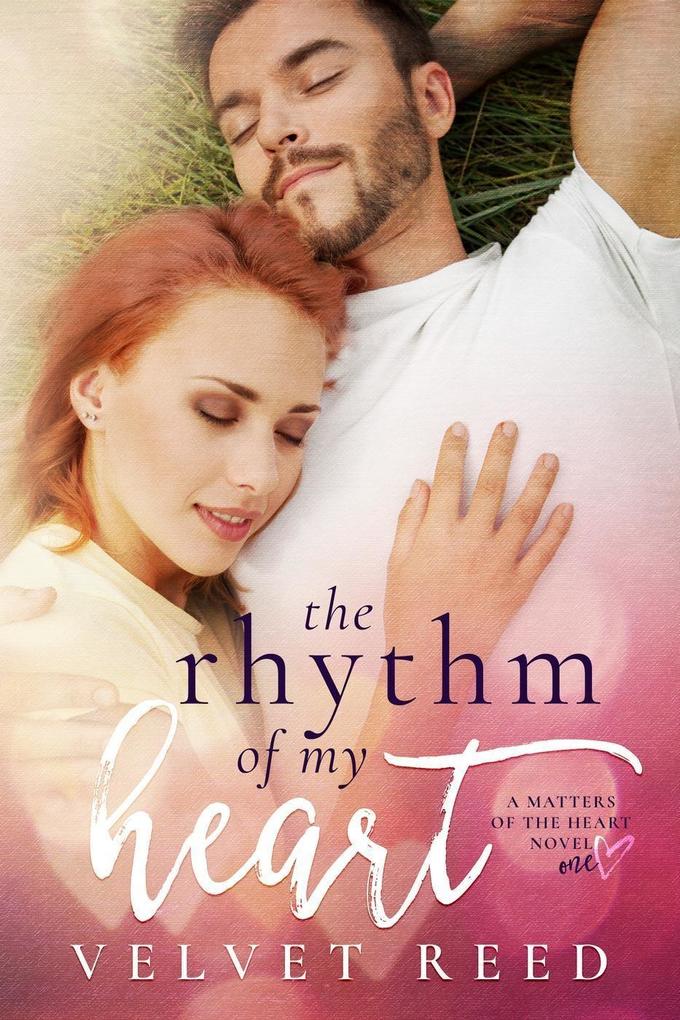 The Rhythm Of My Heart (Matters of the Heart #1)