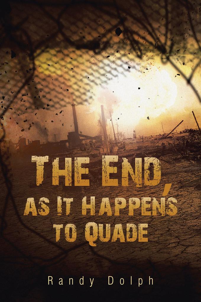 The End as It Happens to Quade
