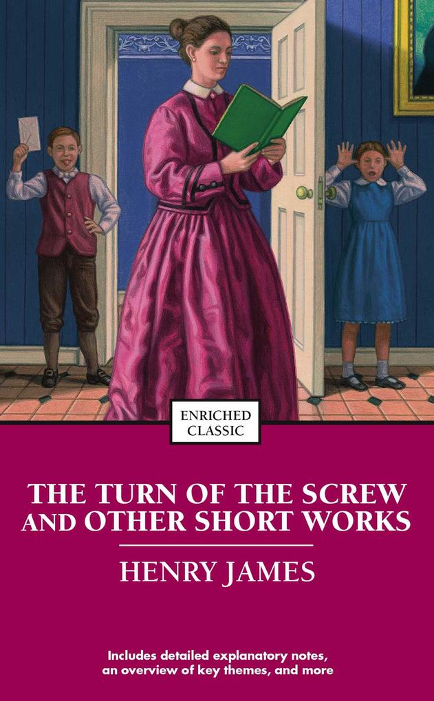 The Turn of the Screw and Other Short Works