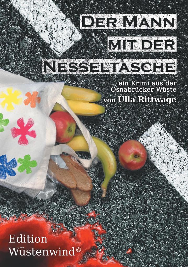 Der Mann mit der Nesseltasche