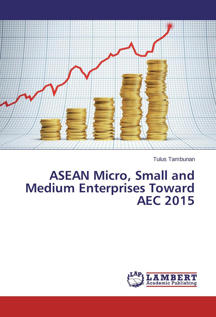 ASEAN Micro Small and Medium Enterprises Toward AEC 2015