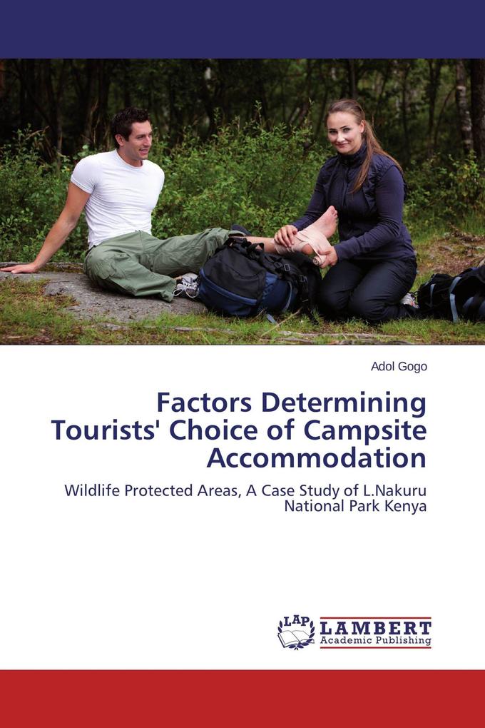 Factors Determining Tourists' Choice of Campsite Accommodation