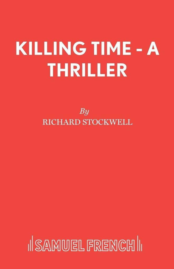 Killing Time - A Thriller