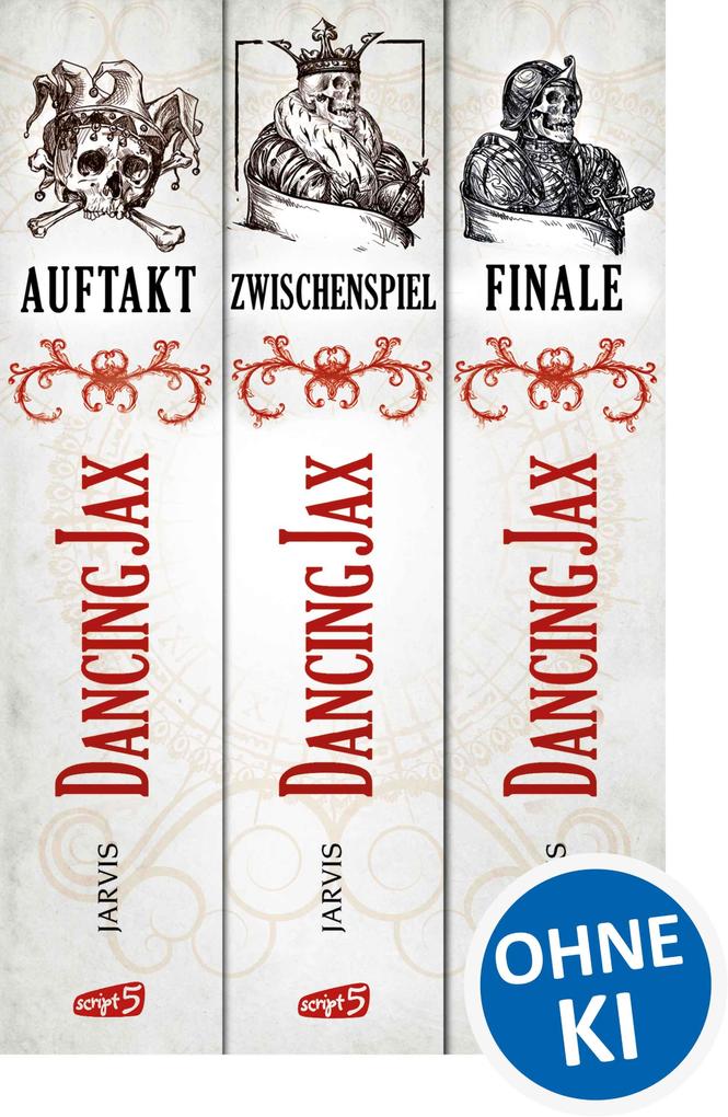 Dancing Jax - Die komplette Trilogie