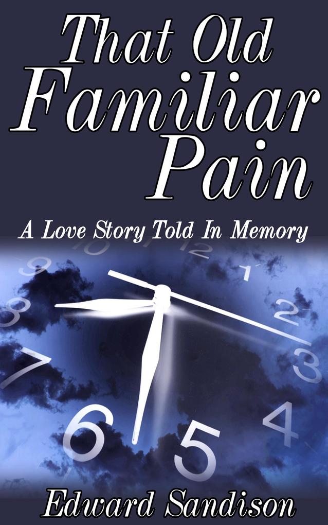 That Old Familiar Pain