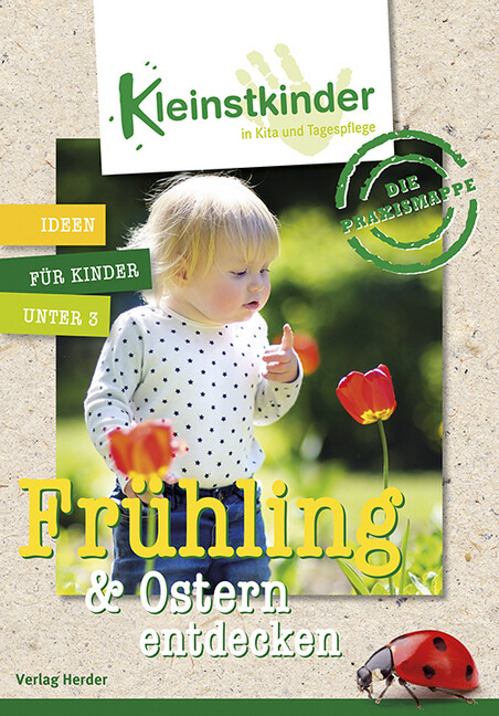 Die Praxismappe: Frühling & Ostern entdecken als Buch Die Praxismappe: Frühling & Ostern entdecken als Buch