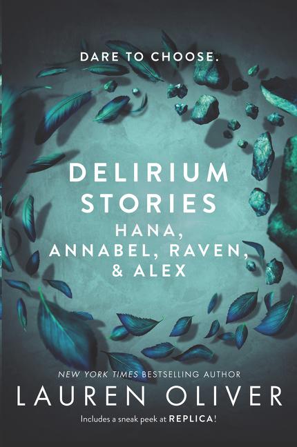 Delirium Stories: Hana Annabel Raven and Alex