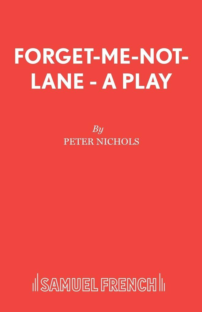 Forget-Me-Not-Lane - A Play