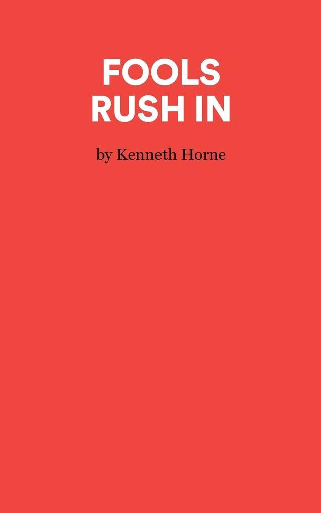 Fools Rush In - A Comedy