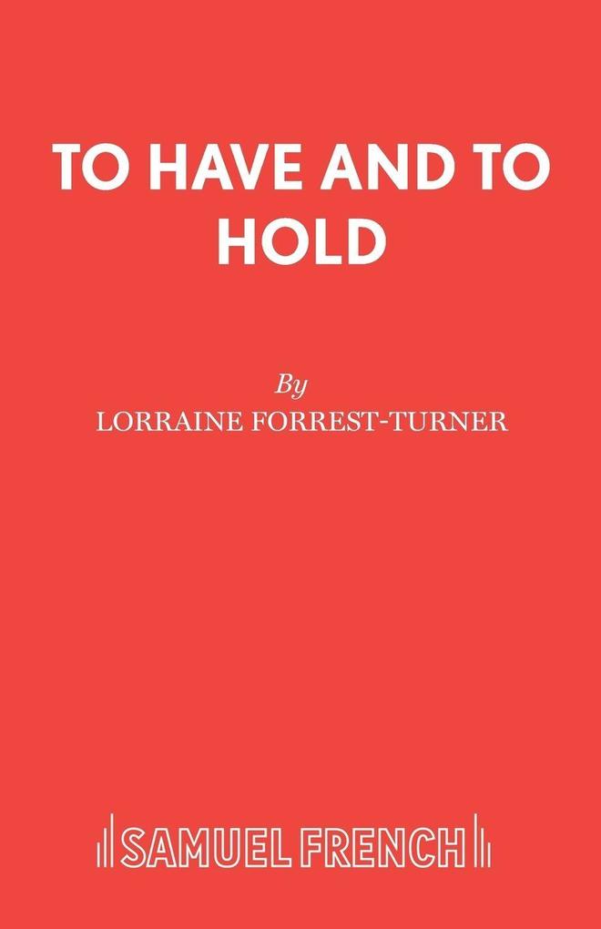 To Have and To Hold