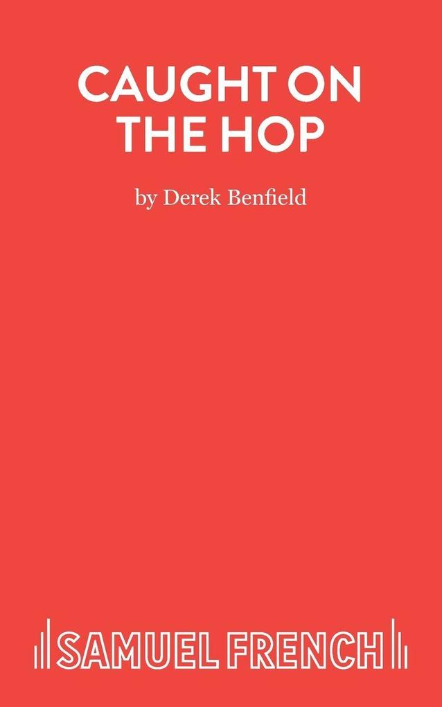 Caught On The Hop - A Comedy