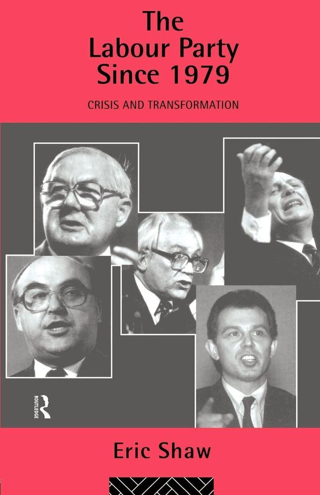 The Labour Party Since 1979