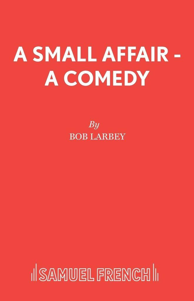 A Small Affair - A comedy