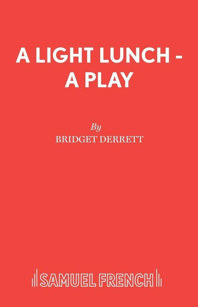 A Light Lunch - A Play