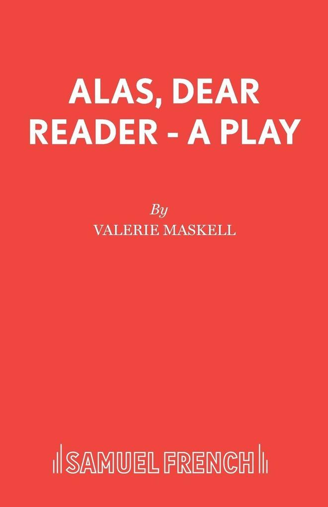 Alas Dear Reader