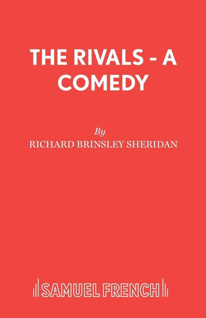 The Rivals - A Comedy