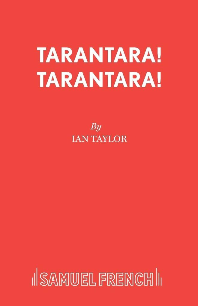 Tarantara! Tarantara!