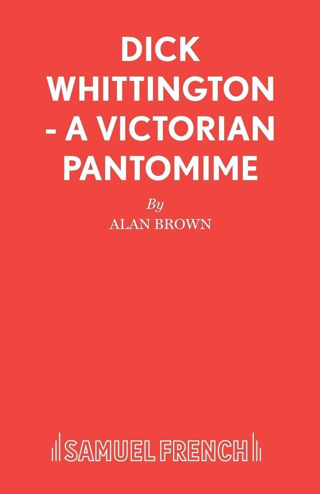 Dick Whittington - A Victorian Pantomime