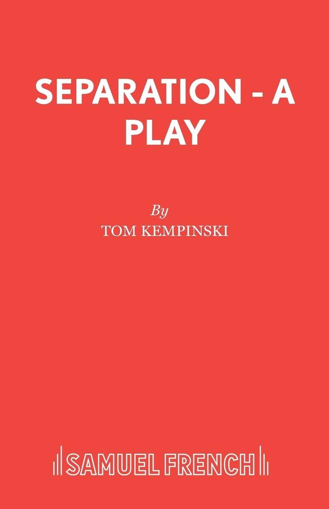 Separation - A Play