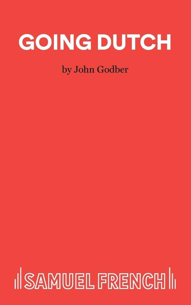 Going Dutch - A Play