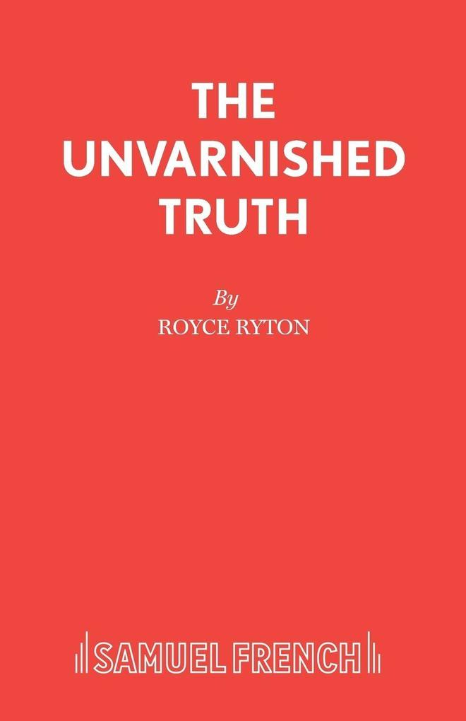 The Unvarnished Truth