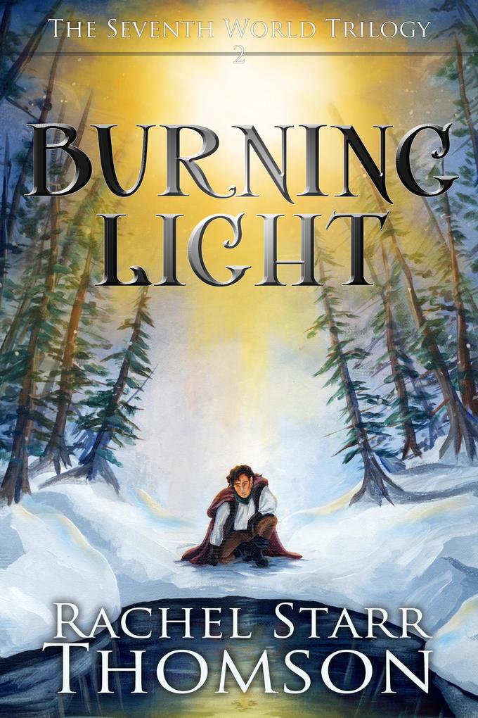 Burning Light (The Seventh World Trilogy #2)