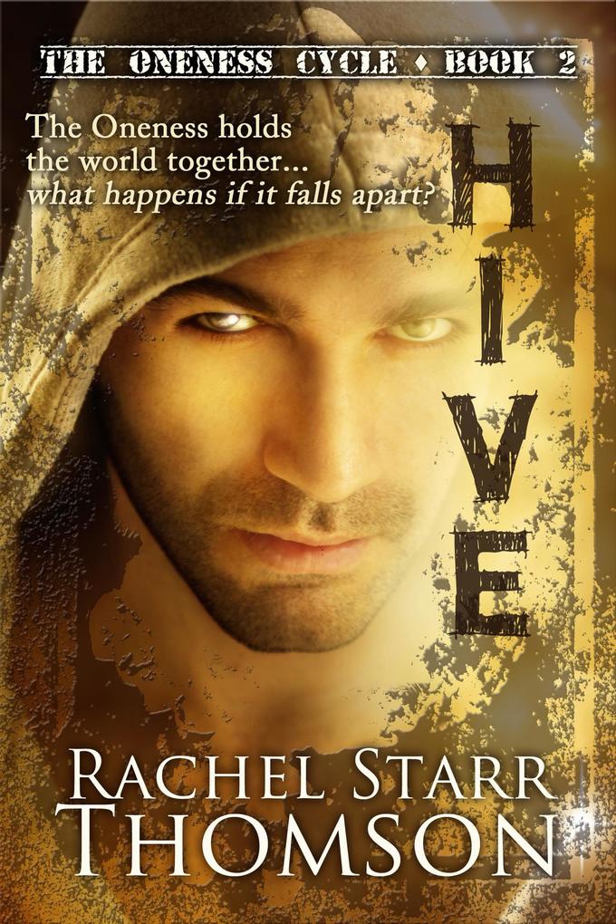 Hive (The Oneness Cycle #2)