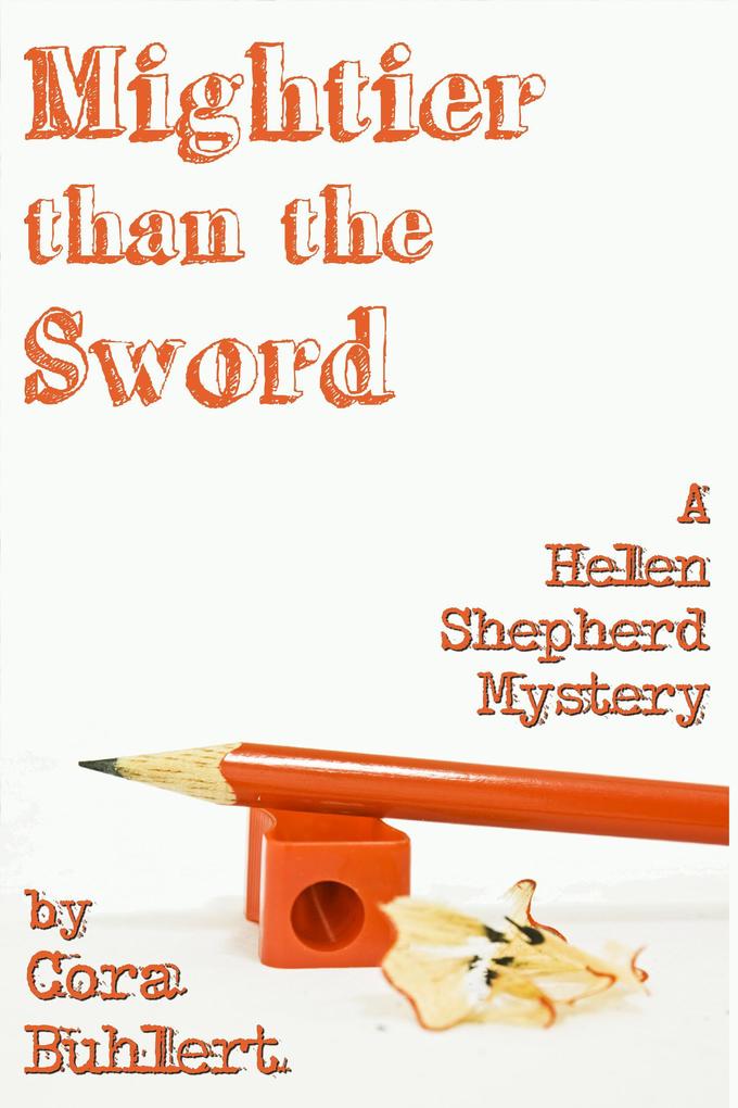 Mightier than the Sword (Helen Shepherd Mysteries #9)