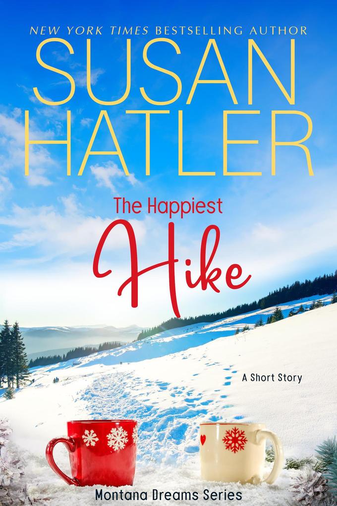 The Happiest Hike (Montana Dreams #6)