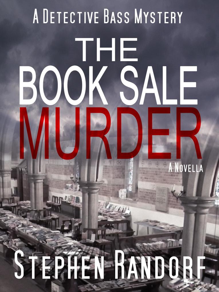 The Book Sale Murder (A Detective Bass Mystery)