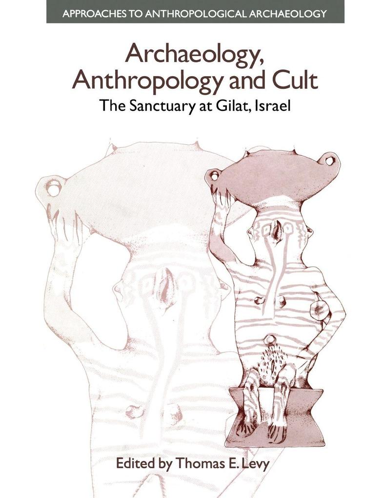 Archaeology Anthropology and Cult