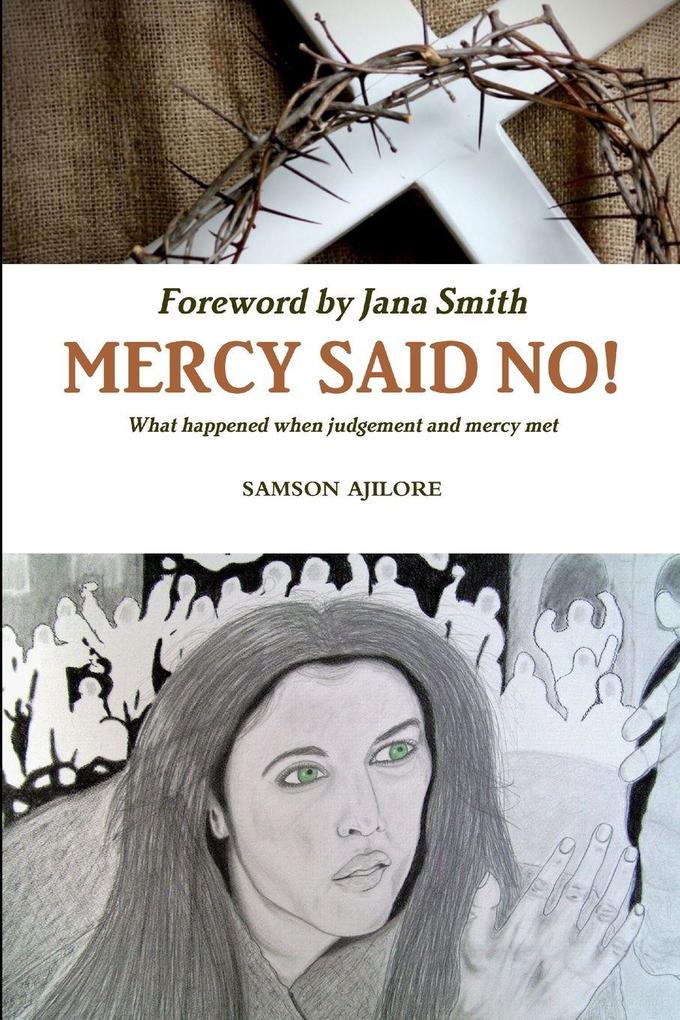 Mercy Said No!