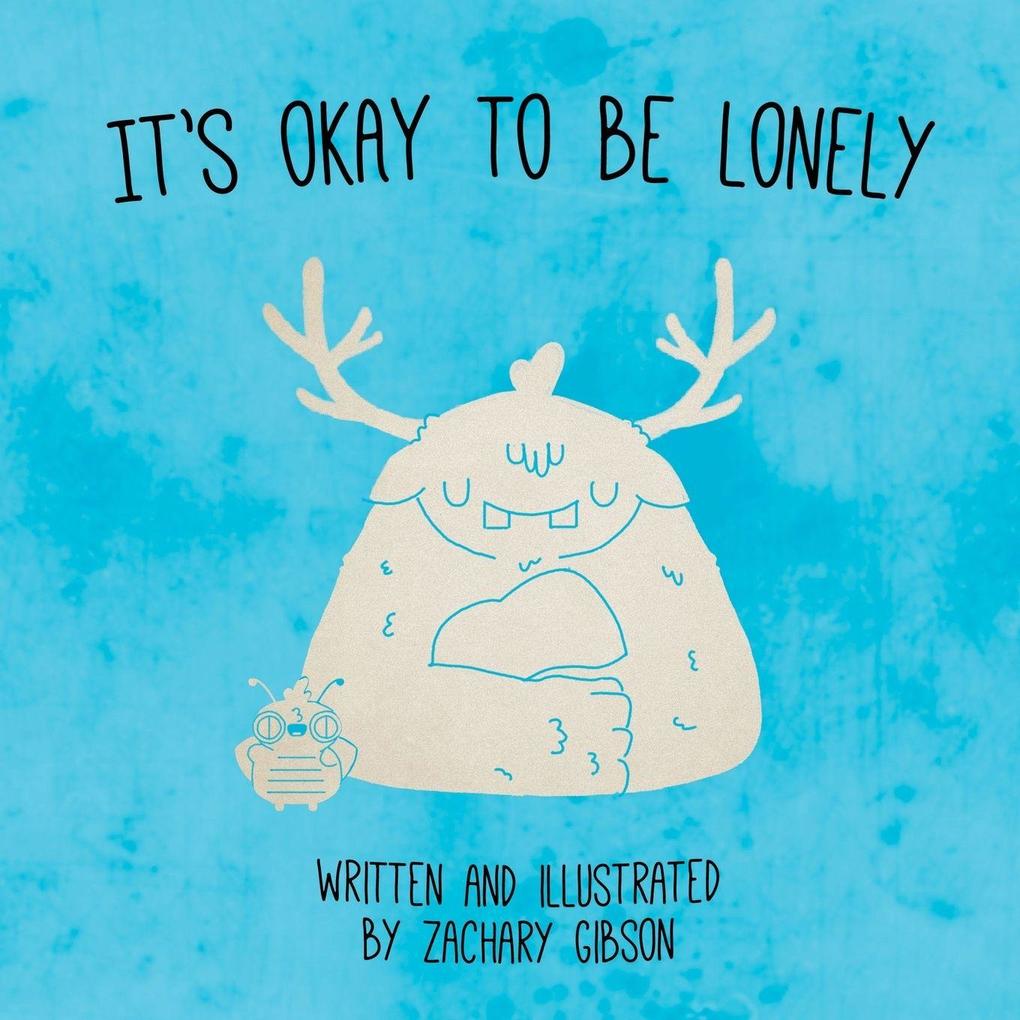 It's Okay To Be Lonely