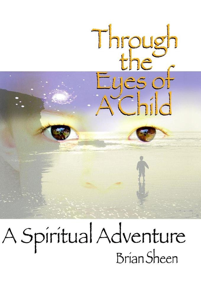 Through the Eyes of A Child