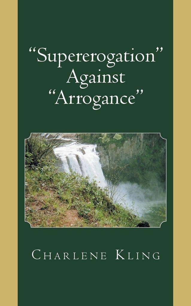 'Supererogation' Against' Arrogance'