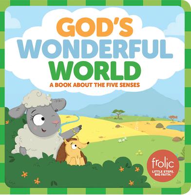 God‘s Wonderful World: A Book about the Five Senses